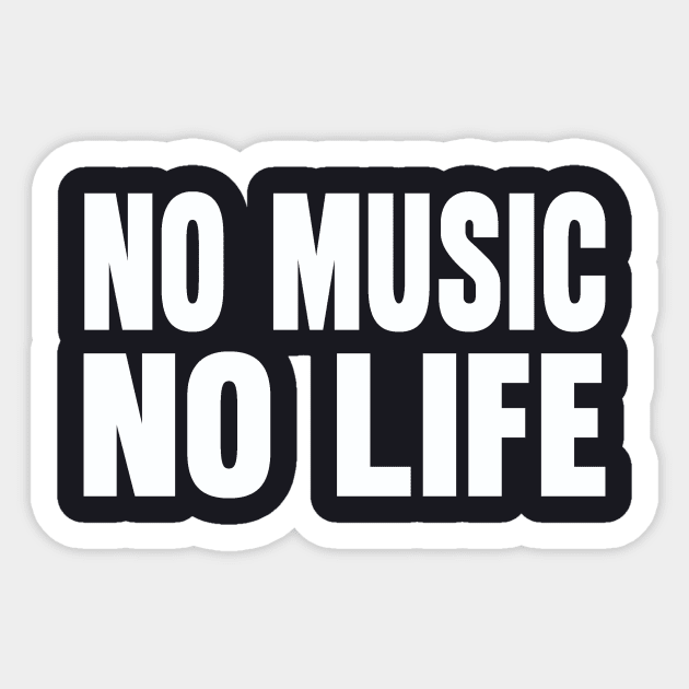 No music no life Sticker by Evergreen Tee